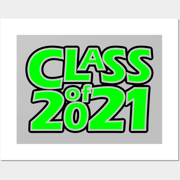 Grad Class of 2021 Wall Art by gkillerb